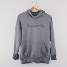 Homebody - Fleece Hoodies