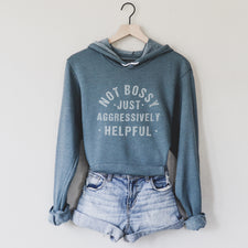 Not Bossy Just Aggressively Helpful - Fleece Hoodies