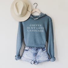 Coffee is My Love Language - Fleece Hoodies