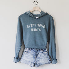 Everything Hurts - Fleece Hoodies