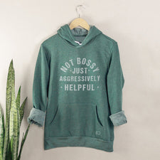 Not Bossy Just Aggressively Helpful - Fleece Hoodies