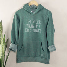 I'm Nicer Than My Face Looks - Fleece Hoodies