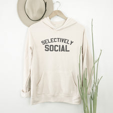 Selectively Social - Fleece Hoodies