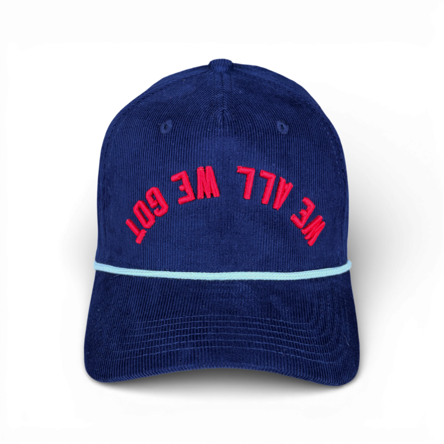 WE ALL WE GOT- Upside Down Navy Roped Micro-Corduroy Hat