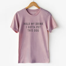 Hold My Drink I Gotta Pet This Dog - T-Shirts