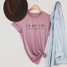 I'm Not For Everyone - T-Shirts