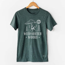 Raised in the Wishabitch Woods - T-Shirts