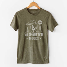 Raised in the Wishabitch Woods - T-Shirts