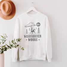 Raised in the Wishabitch Woods - Fleece Sweatshirts