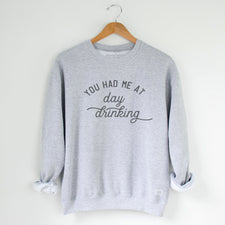 Day Drinking - Fleece Sweatshirts