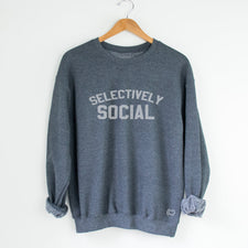 Selectively Social - Fleece Sweatshirts