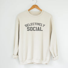 Selectively Social - Fleece Sweatshirts