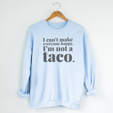 I'm Not a Taco - Fleece Sweatshirts