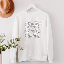 Murder Shows & Comfy Clothes - Fleece Sweatshirts