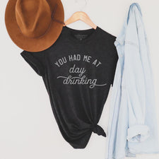 Day Drinking - T-Shirts